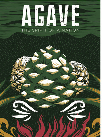 Agave: The Spirit Of A Nation