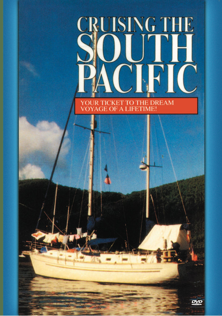 Cruising The South Pacific