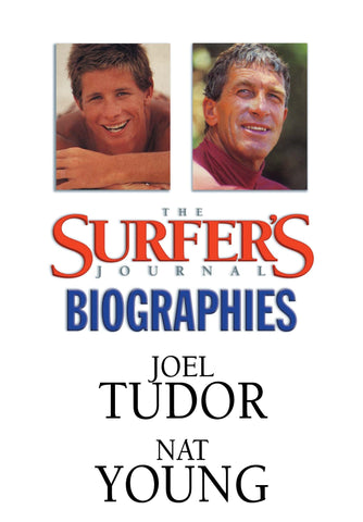 The Surfer's Journal - Biographies - Tudor, Young