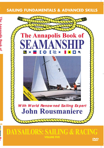 Annapolis Book of Seamanship: Daysailors Sailing & Racing