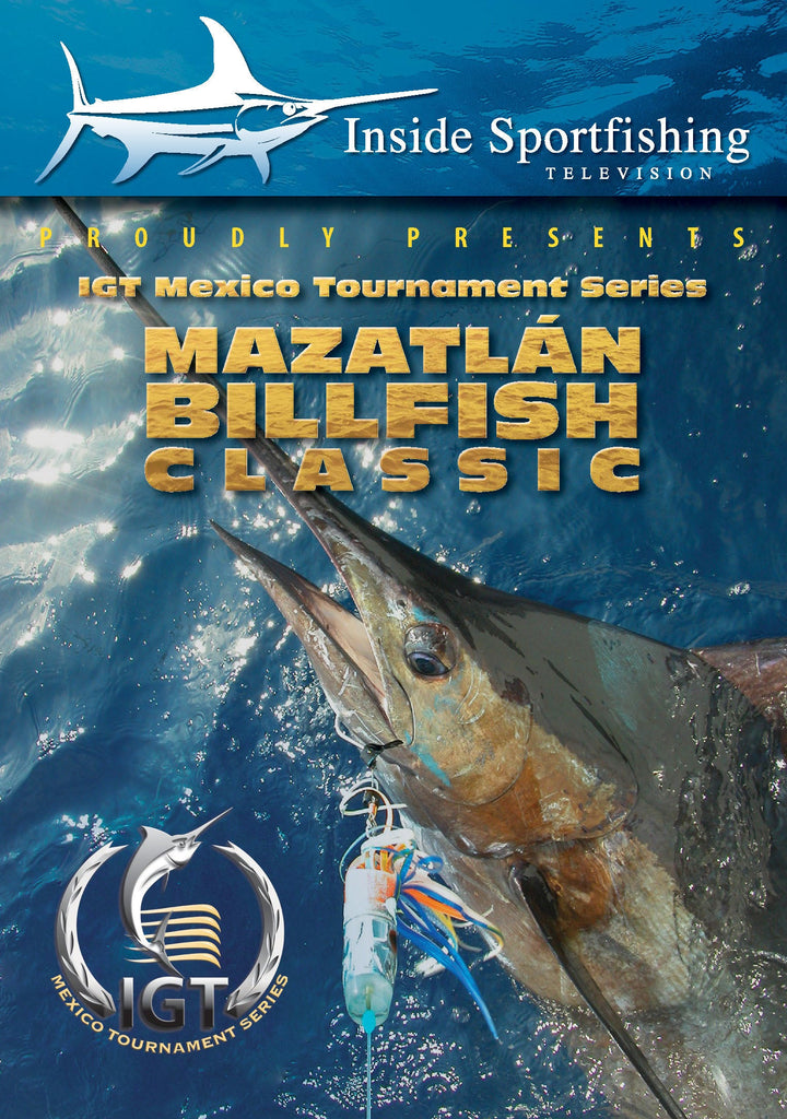 Inside Sportfishing: IGT Mazatlan Billfish Classic