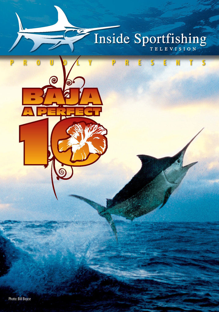 Inside Sportfishing Baja: A Perfect 10