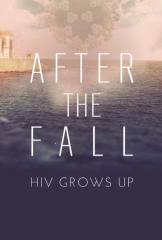 After the Fall: HIV Grows Up