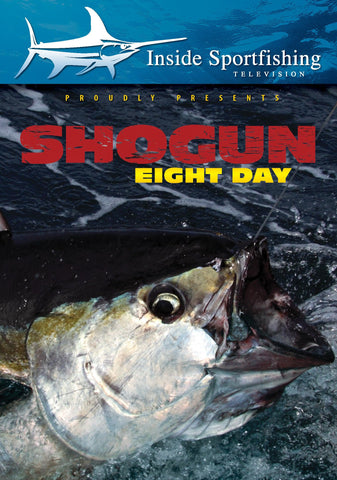 Inside Sportfishing: Shogun Eight Day